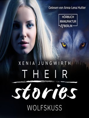 cover image of Wolfskuss--Their Stories, Band 6